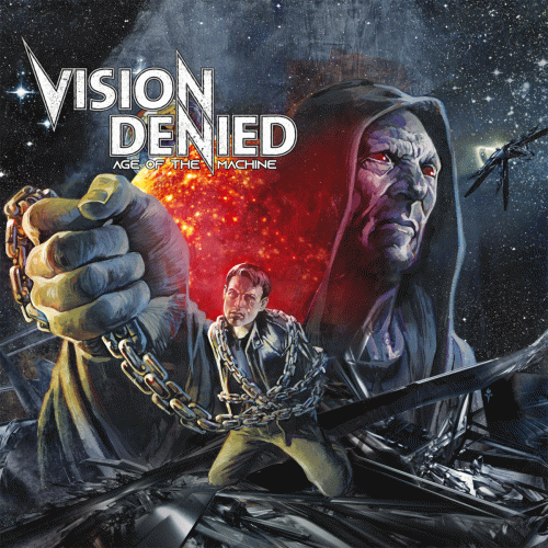 Vision Denied : Age Of The Machine